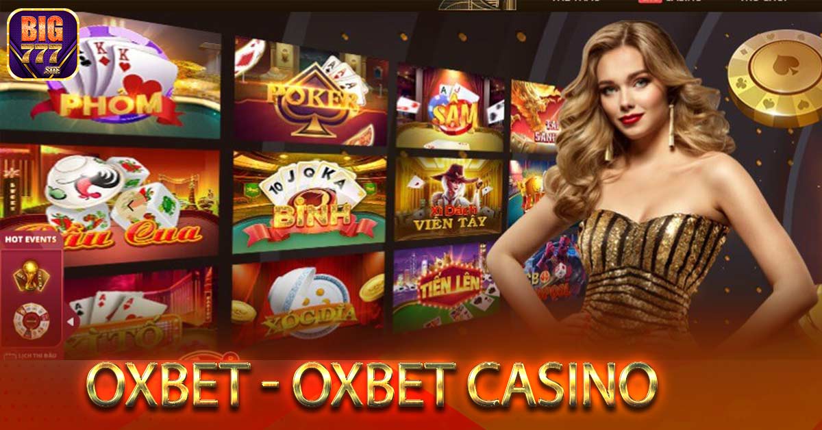 Thông tin Oxbet casino hoạt động cá cược